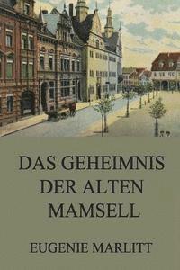 bokomslag Das Geheimnis der alten Mamsell