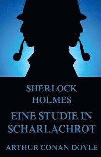 Arthur Conan Doyle - Eine Studie in Scharlachrot: Illustrierte Ausgabe, Häftad