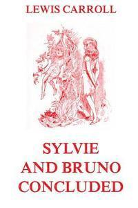 bokomslag Sylvie And Bruno Concluded: Fully Illustrated Edition