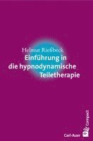 bokomslag Einführung in die hypnodynamische Teiletherapie