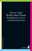Werner Vogd - Welten ohne Grund, Häftad