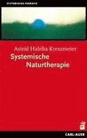 Astrid Habiba Kreszmeier - Systemische Naturtherapie, Häftad