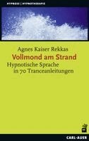 Agnes Kaiser Rekkas - Vollmond am Strand, Häftad