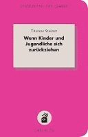 bokomslag Wenn Kinder und Jugendliche sich zurückziehen