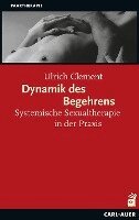 Ulrich Clement - Dynamik des Begehrens, Häftad