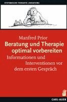 Manfred Prior - Beratung und Therapie optimal vorbereiten, Häftad