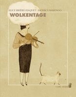 Alice Brière-Haquet - Wolkentage, Inbunden