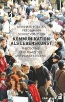 Bernhard Pörksen, Friedemann Schulz von Thun - Kommunikation als Lebenskunst, Häftad