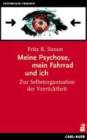 Fritz B. Simon - Meine Psychose, mein Fahrrad und ich, Häftad