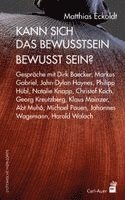 Matthias Eckoldt - Kann sich das Bewusstsein bewusst sein?, Inbunden