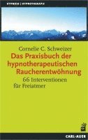 bokomslag Das Praxisbuch der hypnotherapeutischen Raucherentwöhnung