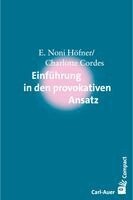E. Noni Höfner, Charlotte Cordes - Einführung in den Provokativen Ansatz, Häftad