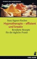 Susy Signer-Fischer - Hypnotherapie - effizient und kreativ, Häftad