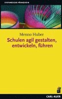 bokomslag Schulen agil gestalten, entwickeln, führen
