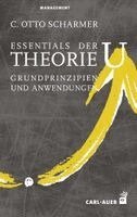 C. Otto Scharmer - Essentials der Theorie U, Häftad