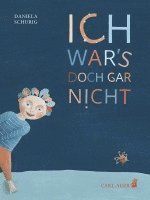 Daniela Schurig - Ich war's doch gar nicht!, Inbunden
