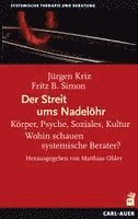 Jürgen Kriz, Fritz B. Simon, Matthias Ohler - Der Streit ums Nadelöhr, Häftad