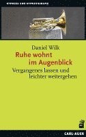 Ruhe wohnt im Augenblick 1