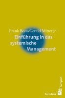Frank Boos, Gerald Mitterer - Einführung in das systemische Management, Häftad