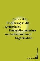 bokomslag Einführung in die systemische Transaktionsanalyse von Individuum und Organisation