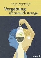 bokomslag Vergebung ist ziemlich strange