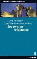 Uwe Michalak, Christiane Lüschen-Heimer - Supervision reflektieren, Häftad