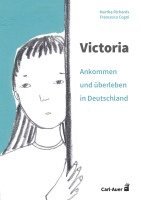 Martha Richards - Victoria - ankommen und überleben in Deutschland, Häftad