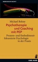 Michael Bohne - Psychotherapie und Coaching mit PEP, Häftad