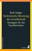 Ruth Seliger - Systemische Beratung der Gesellschaft, Häftad
