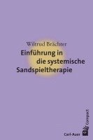 bokomslag Einführung in die systemische Sandspieltherapie