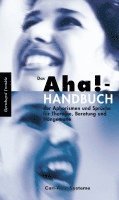 Das Aha!-Handbuch der Aphorismen und Sprüche Therapie, Beratung und Hängematte 1