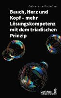 Bauch, Herz und Kopf - mehr Lösungskompetenz mit dem triadischen Prinzip 1