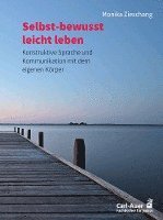 Selbst-bewusst leicht leben 1