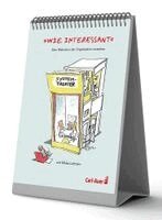 Franziska Stiegler, Daniela Wallraf-Pflug, Torsten Groth, Stefan Günther, Matthias Ohler, Fritz B. Simon - "Wie interessant" - Den Wahnsinn der Organisation verstehen mit Niklas Luhmann, Häftad