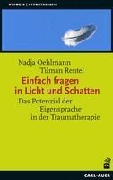 Nadja Oehlmann, Tilman Rentel - Einfach fragen in Licht und Schatten, Häftad