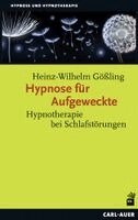 Heinz-Wilhelm Gößling - Hypnose für Aufgeweckte, Häftad