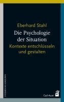Eberhard Stahl - Die Psychologie der Situation, Häftad
