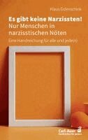 Klaus Eidenschink - Es gibt keine Narzissten! Nur Menschen in narzisstischen Nöten, Häftad
