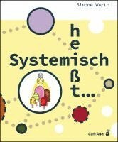 bokomslag Systemisch heißt ...