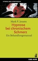 Mark P. Jensen - Hypnose bei chronischem Schmerz, Häftad