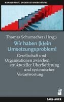 Thomas Schumacher - Wir haben (k)ein Umsetzungsproblem!, Häftad