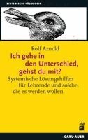 Rolf Arnold - Ich gehe in den Unterschied, gehst du mit?, Häftad