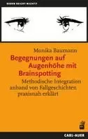 Monika Baumann - Begegnungen auf Augenhöhe mit Brainspotting, Häftad. Tillgänglighet: Lägg i varukorg
