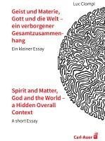 bokomslag Geist und Materie, Gott und die Welt - ein verborgener Gesamtzusammenhang / Spirit and Matter, God and the World - a Hidden Overall Context