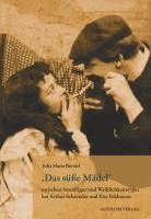 bokomslag ,Das süße Mädel' zwischen Sozialfigur und Weiblichkeitstypus bei Arthur Schnitzler und Else Feldmann