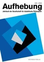 Hans Heinz Holz - Aufhebung #20/2025, Häftad