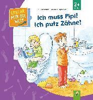 Ich muss Pipi! Ich putz Zähne! 1