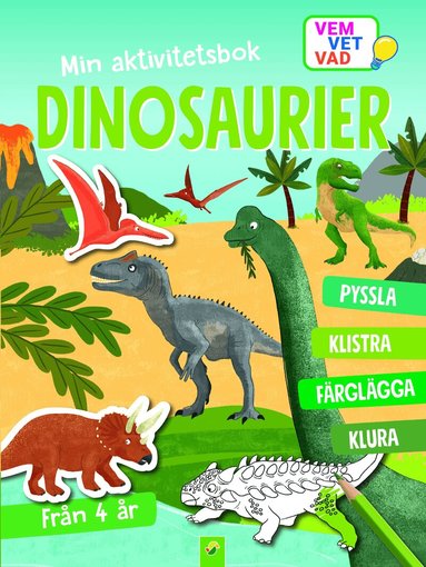 Min aktivitetsbok dinosaurier : med klistermärken, Häftad