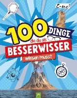 bokomslag 100 Dinge, die du als Besserwisser wissen musst