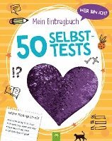 bokomslag Wer bin ich? Mein Eintragbuch: 50 Selbsttests - Ab 8 Jahren